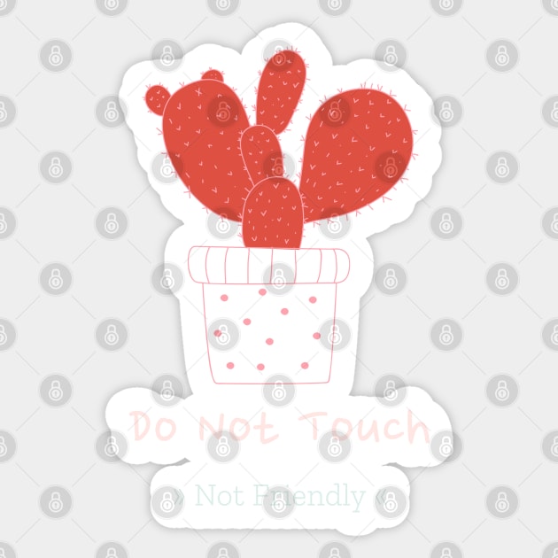 Not Friendly Do Not Touch Sticker by Alima